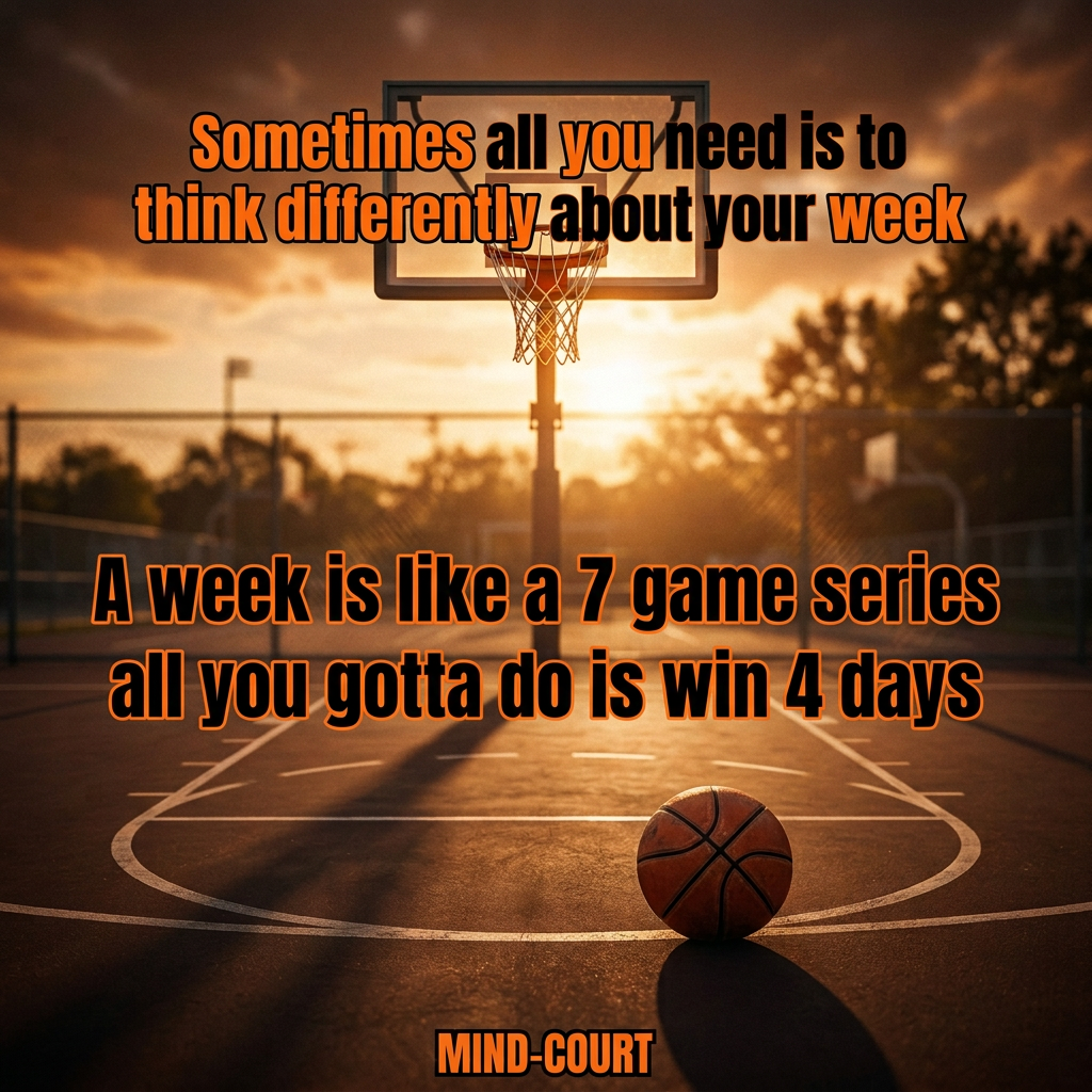 Sometimes All You Need Is to Think Differently About Your Week