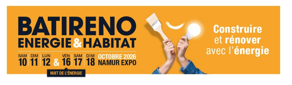 Retrouvez-nous à Batireno — Énergie & Habitat, Namur Expo, du 10 au 18 octobre 2026