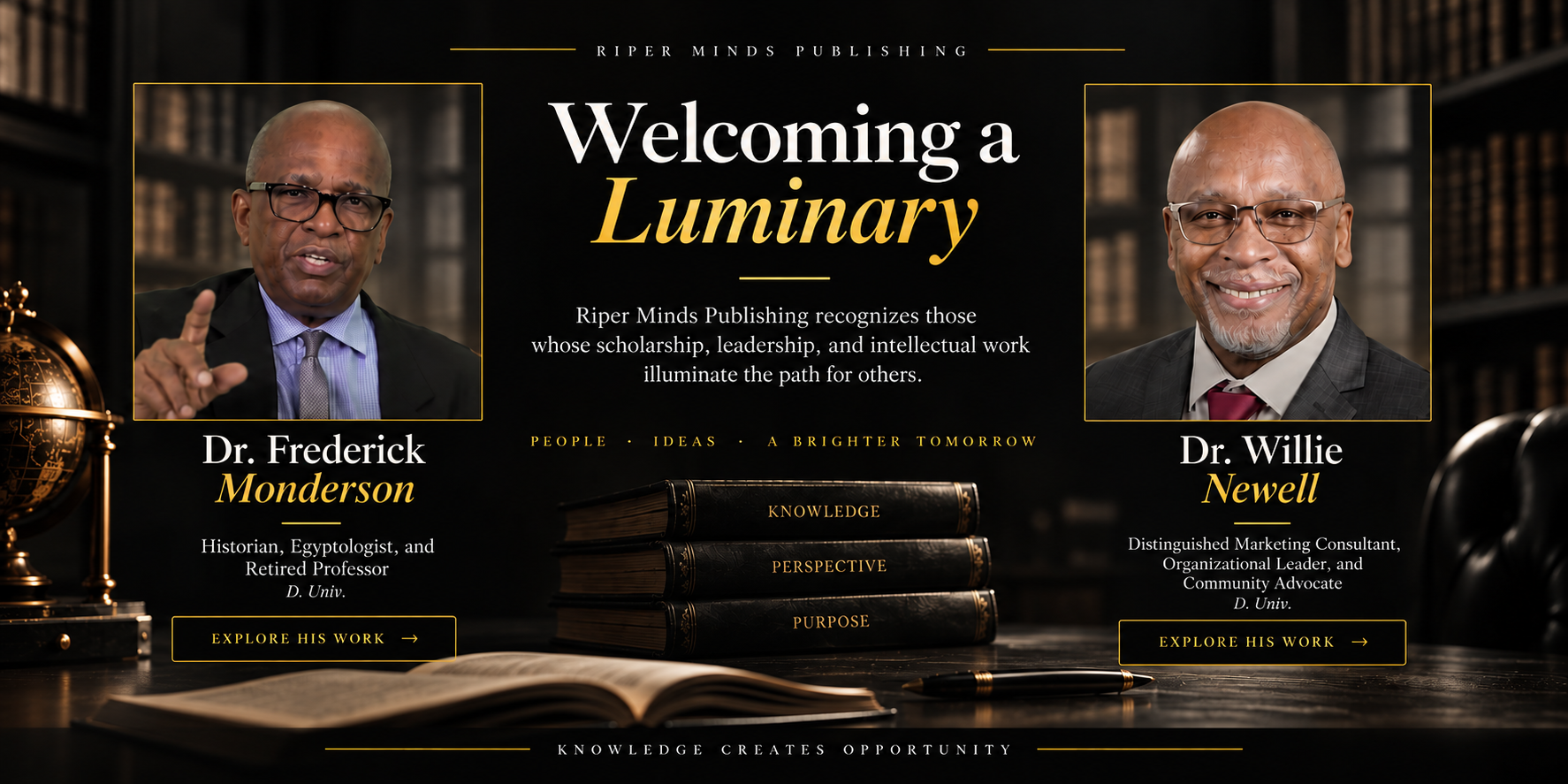Welcoming a Luminary — Dr. Frederick Monderson and Dr. Willie Newell, recognized by Riper Minds Publishing.
