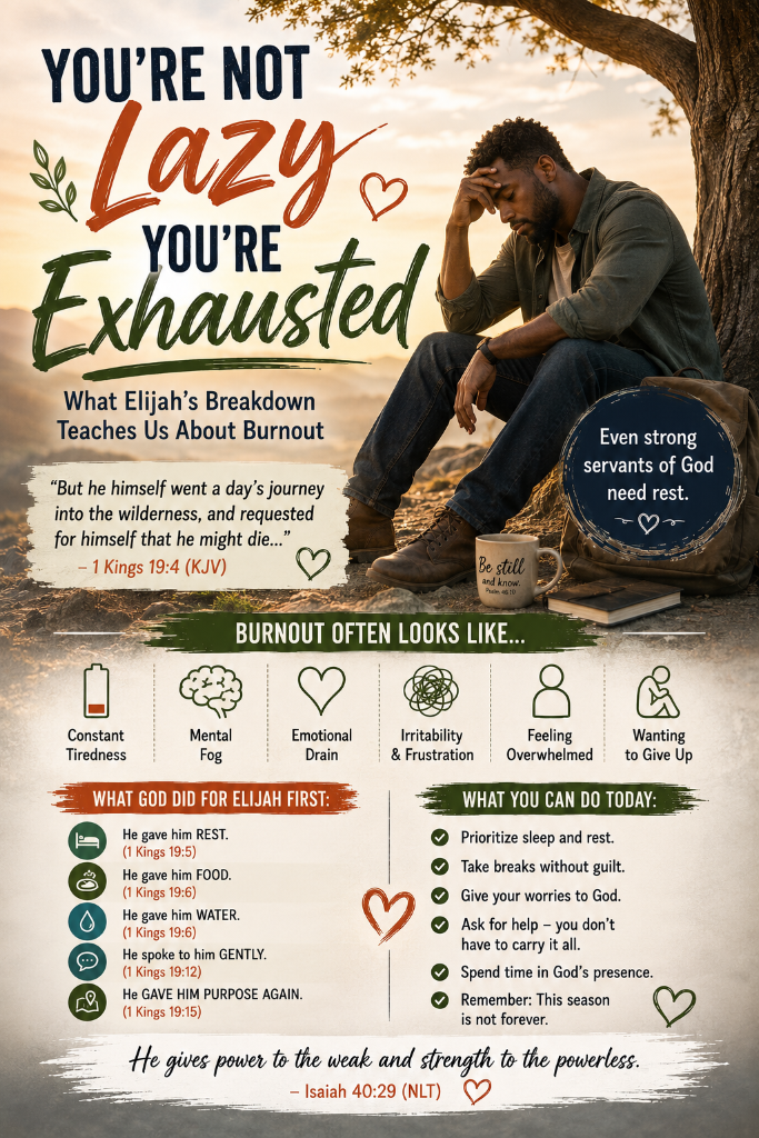 You're Not Lazy — You're Exhausted: What Elijah's Breakdown Teaches Us About Burnout