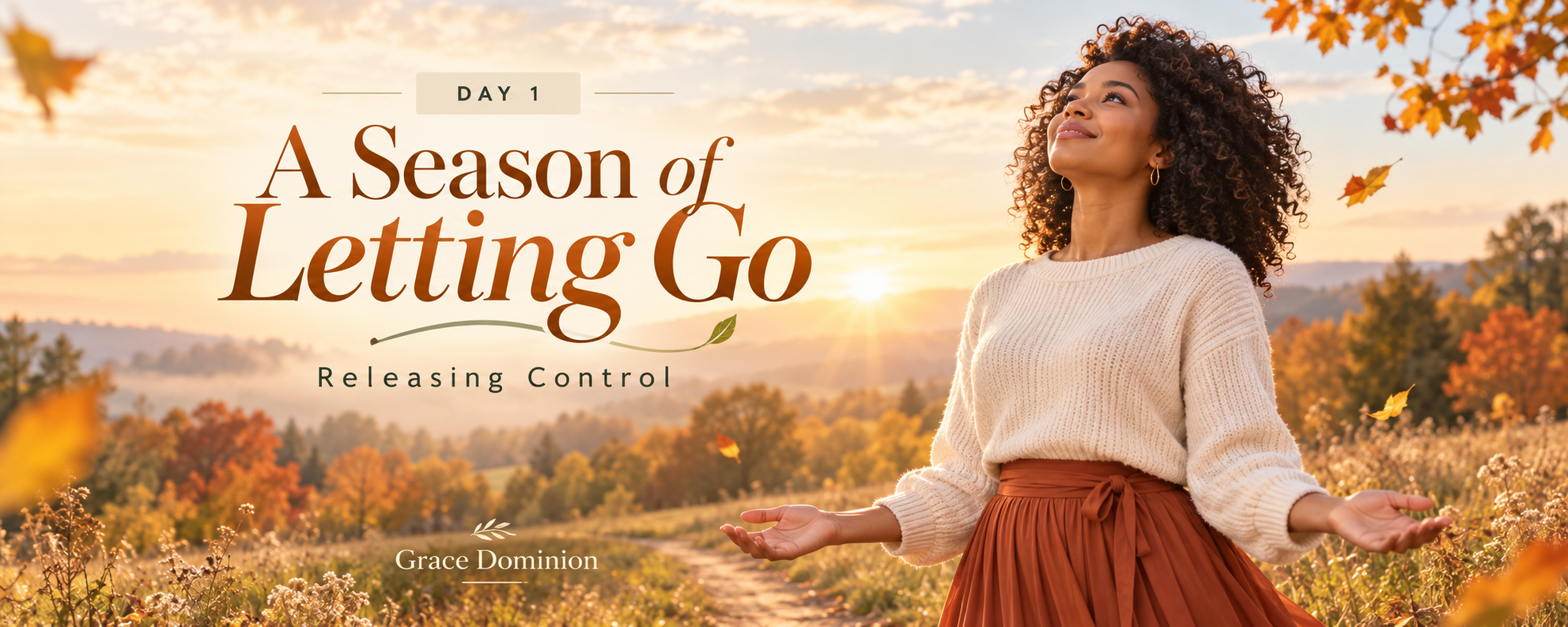 A Season of Letting Go: Day 1, Releasing Control