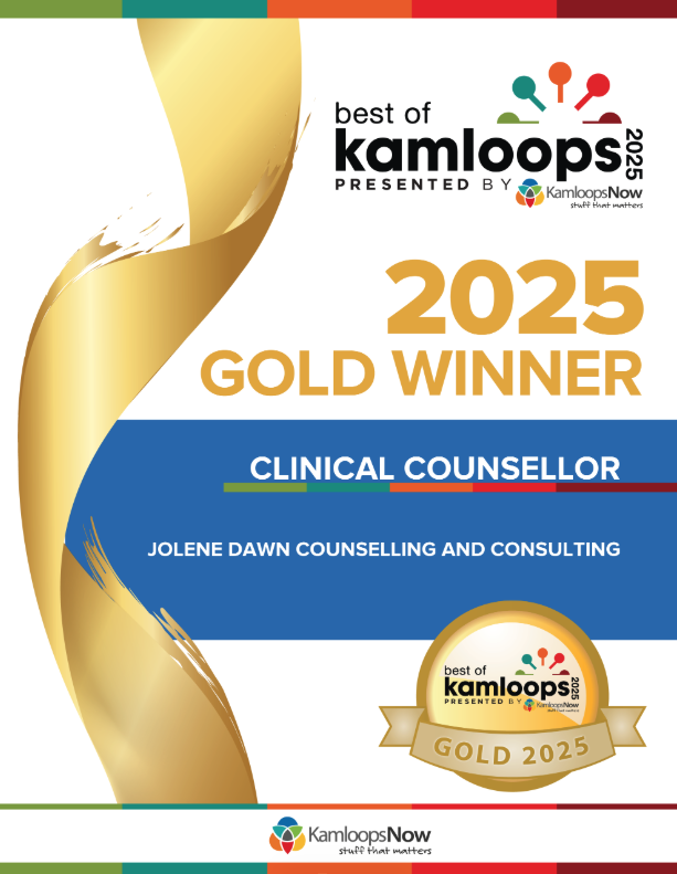 Best of Kamloops 2025 Gold Winner — Clinical Counsellor — Jolene Dawn Counselling and Consulting
