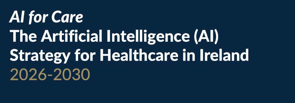 Ireland's AI for Care Strategy: A World-Class Framework for Responsible Healthcare Innovation