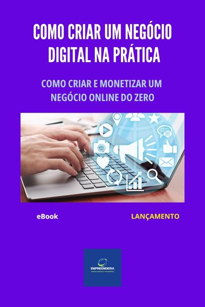 Como Criar um Negócio Digital na Prática