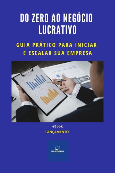 Do Zero ao Negócio Lucrativo