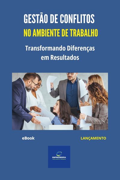 Gestão de Conflitos no Ambiente de Trabalho