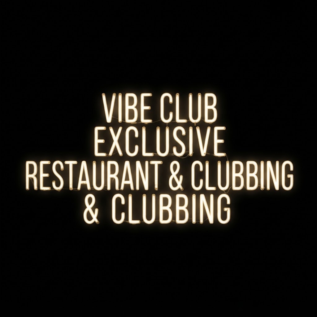 Vibe Club Exclusive Restaurant & Clubbing