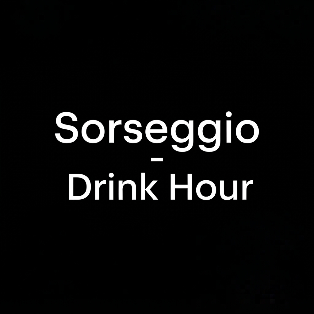 Sorseggio - Drink Hour