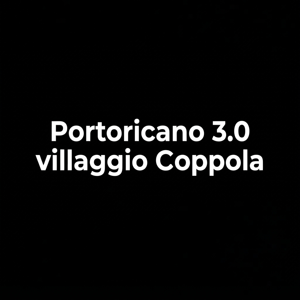 Portoricano 3.0 villaggio Coppola