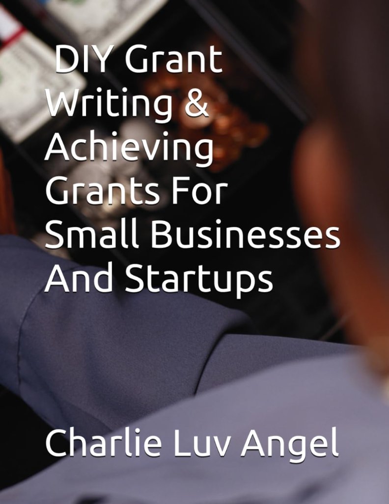 DIY Grant Writing & Achieving Grants For Small Businesses And Startups