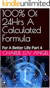 100% Of 24Hrs A Calculated Formula — Kindle Edition