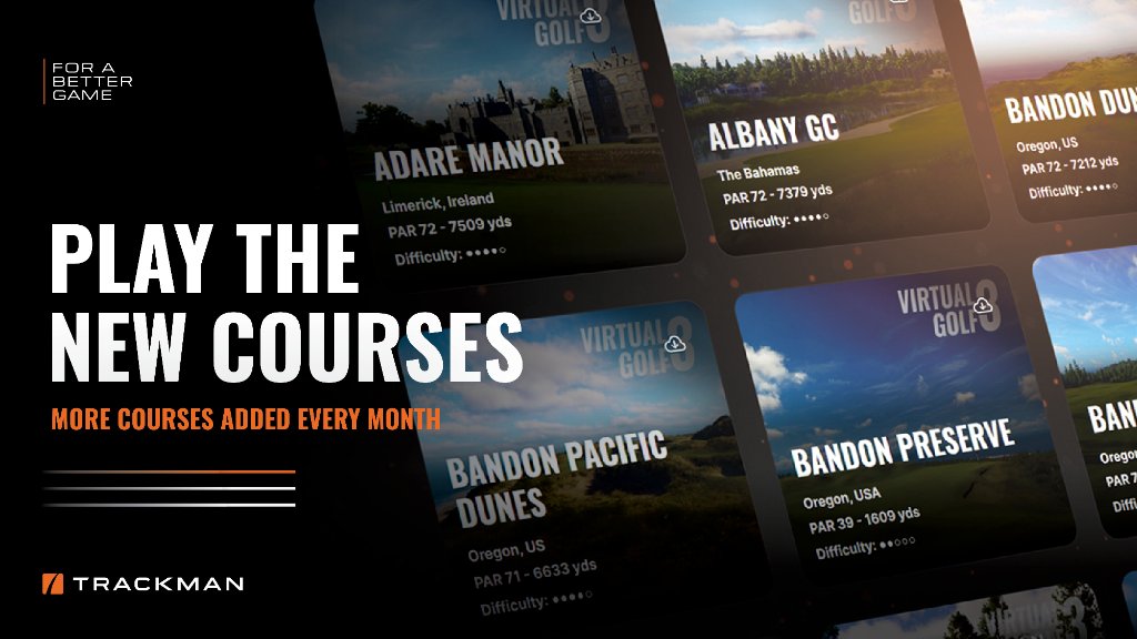 Play the New Courses - More courses added every month on Trackman