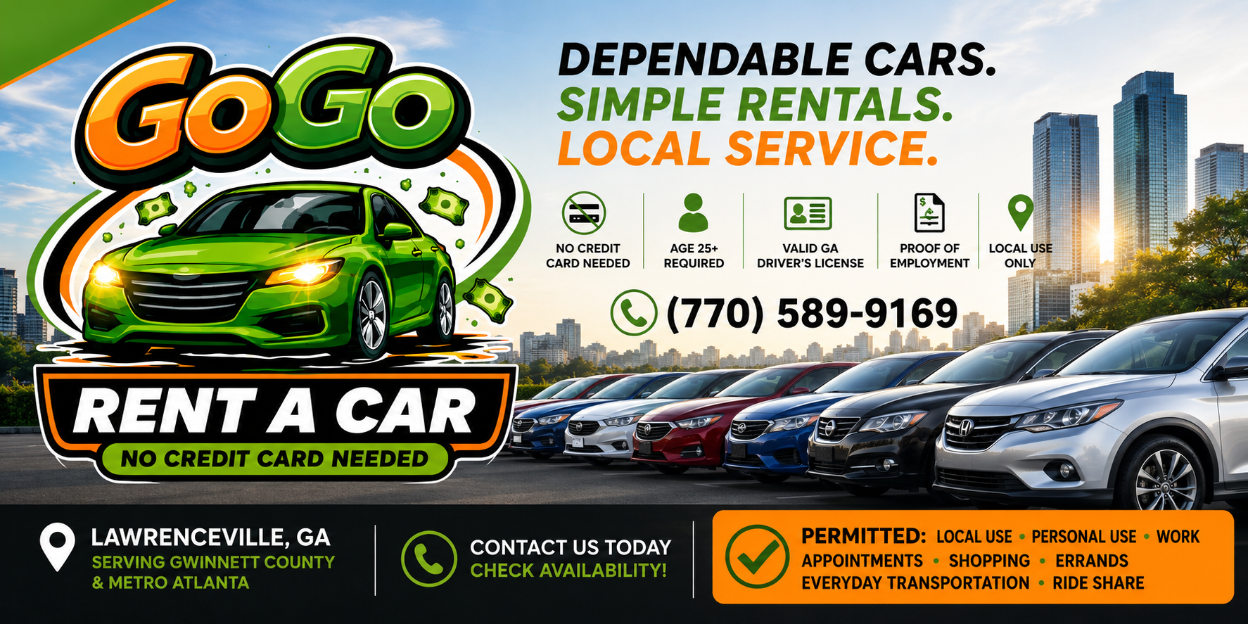 GoGo Rent A Car — dependable cash car rental, no credit card needed, serving Lawrenceville, Gwinnett County & Metro Atlanta. Permitted: local use, personal use, work appointments, shopping, errands, everyday transportation, and rideshare.