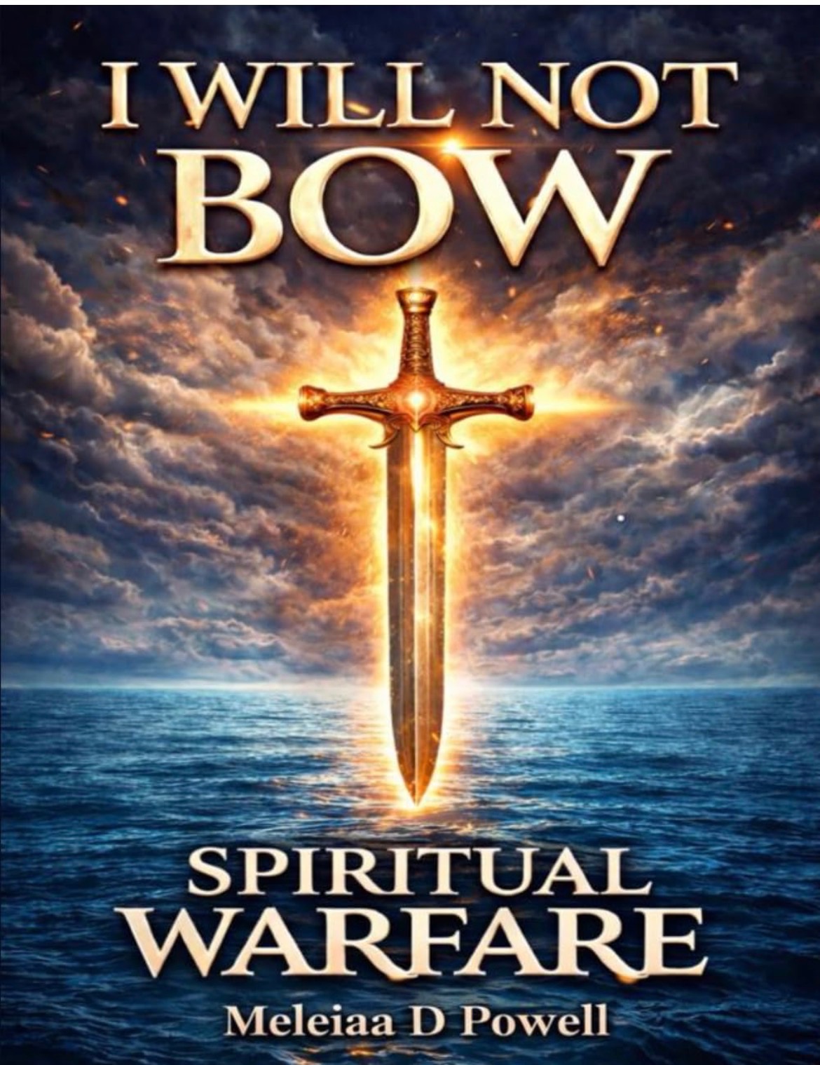 I Will Not Bow: Spiritual Warfare book cover