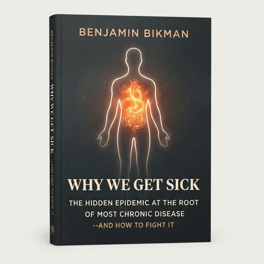Why We Get Sick: The Hidden Epidemic at the Root of Most Chronic Disease--and How to Fight It