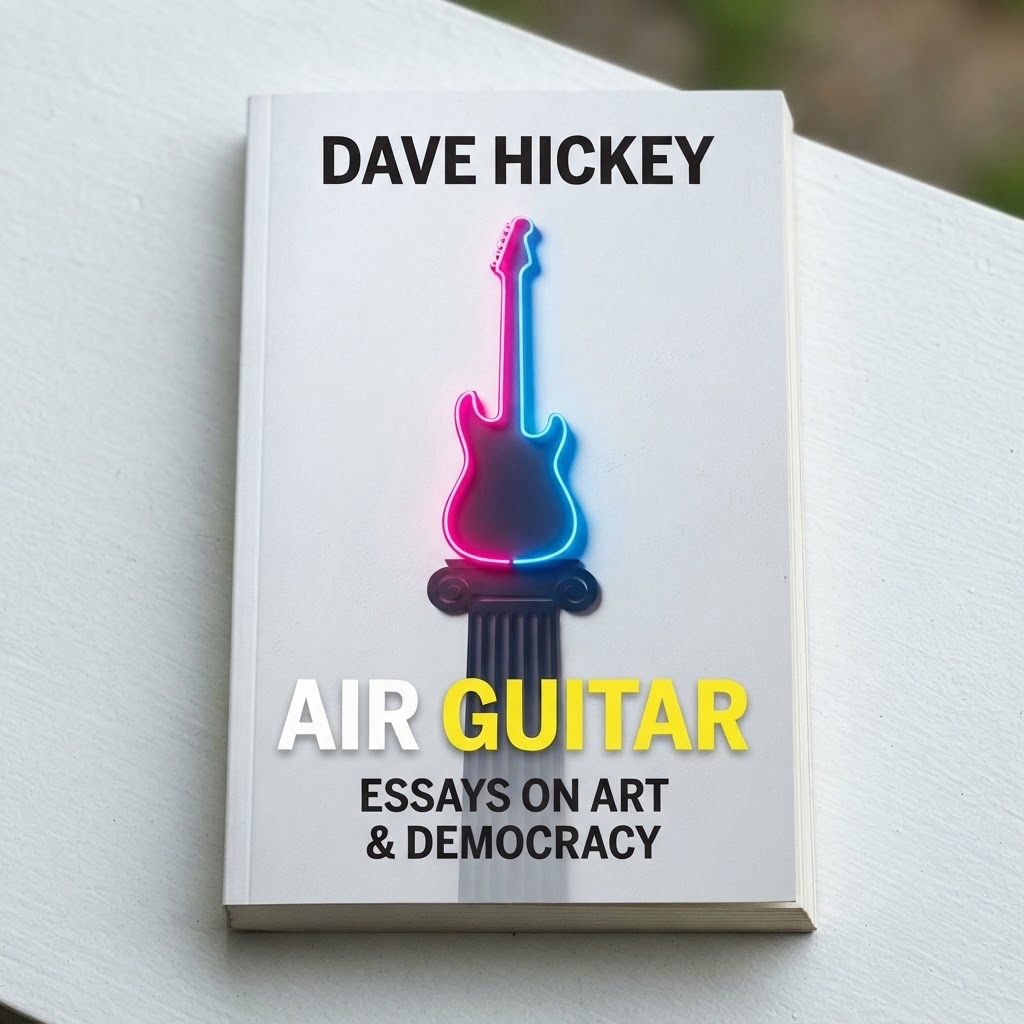 Air Guitar: Essays on Art & Democracy