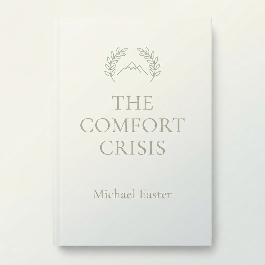 The Comfort Crisis