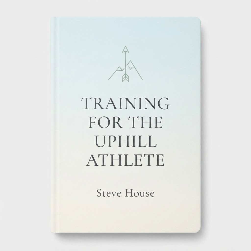 Training for the Uphill Athlete