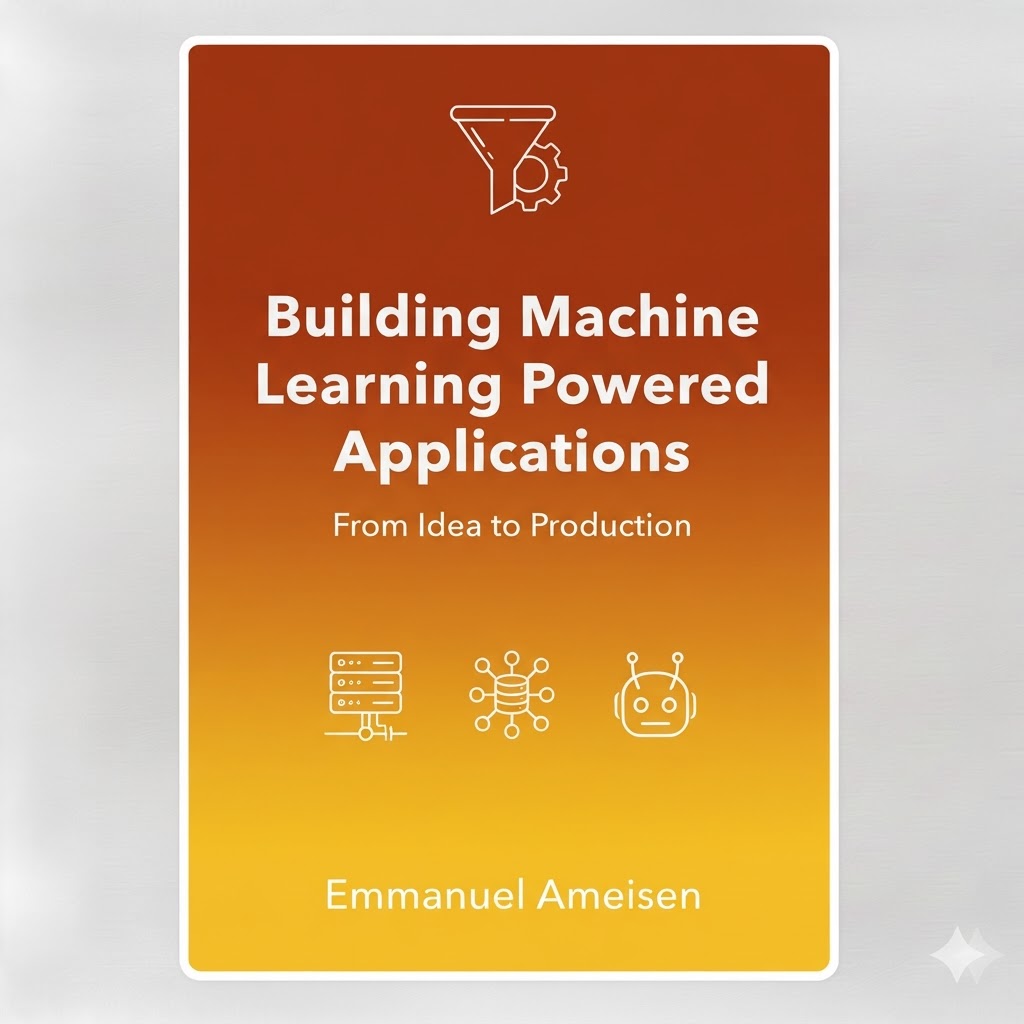 Building Machine Learning Powered Applications