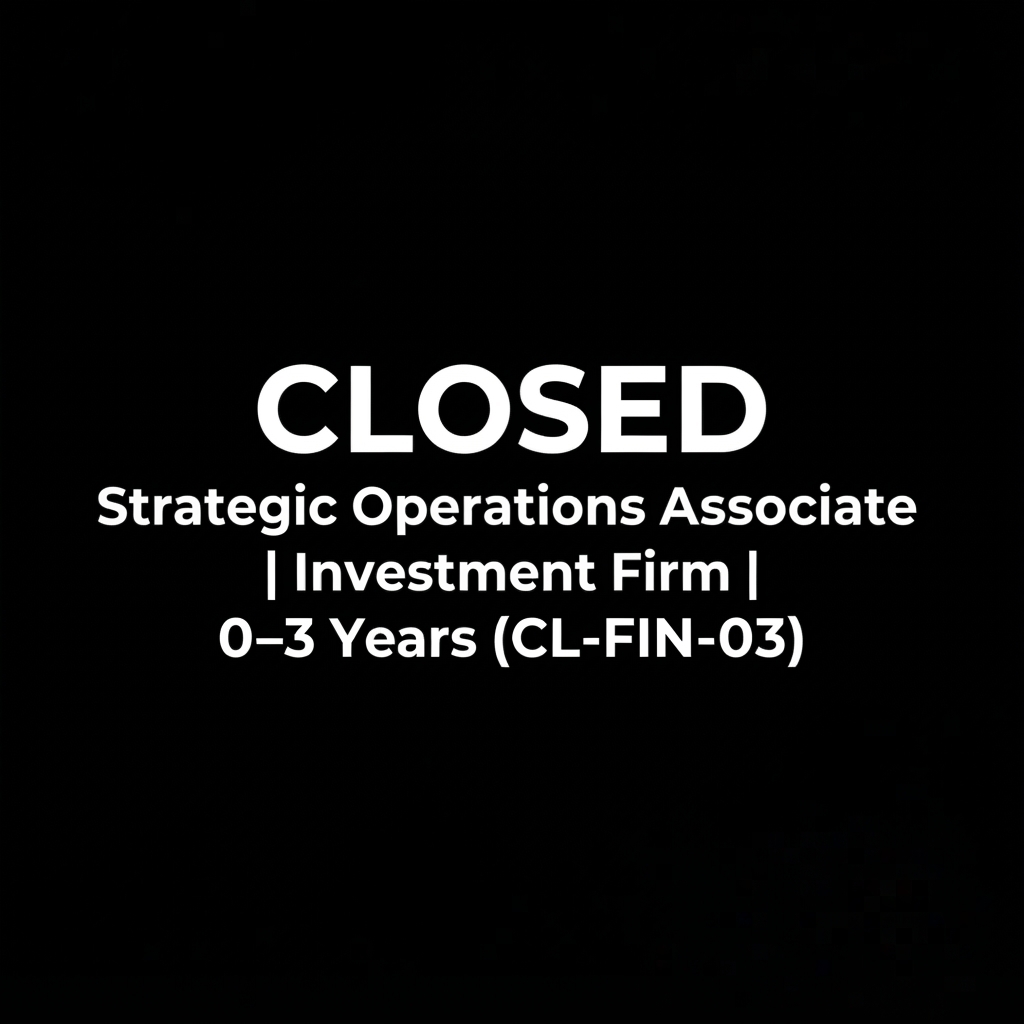 Strategic Operations Associate | Investment Firm | 0–3 Years (CL-FIN-03)