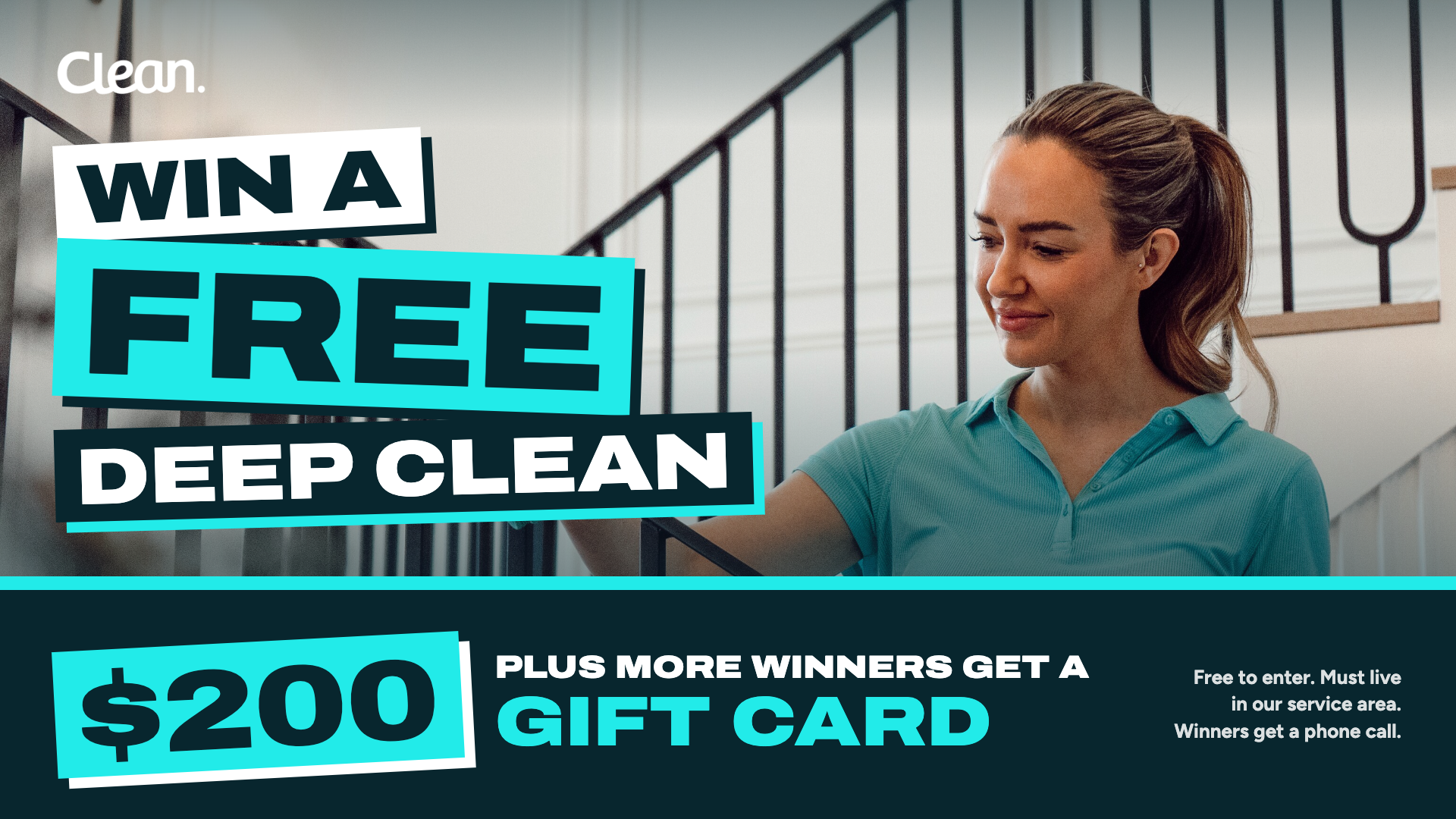 Win a free deep clean. Plus more winners get a $200 gift card. Free to enter, must live in our service area, winners get a phone call.