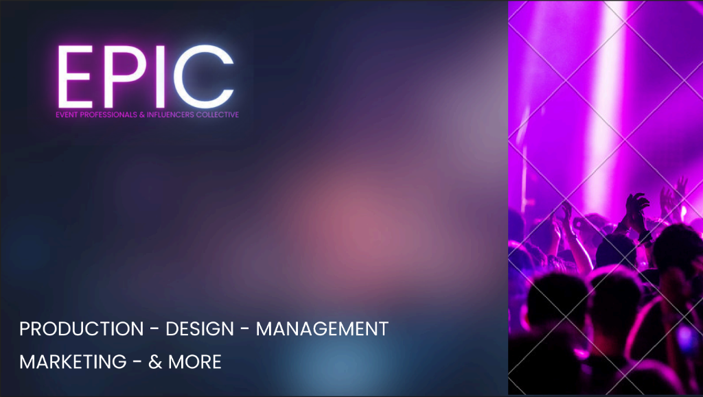 EPIC Capabilities — Production, Design, Management, Marketing, & More