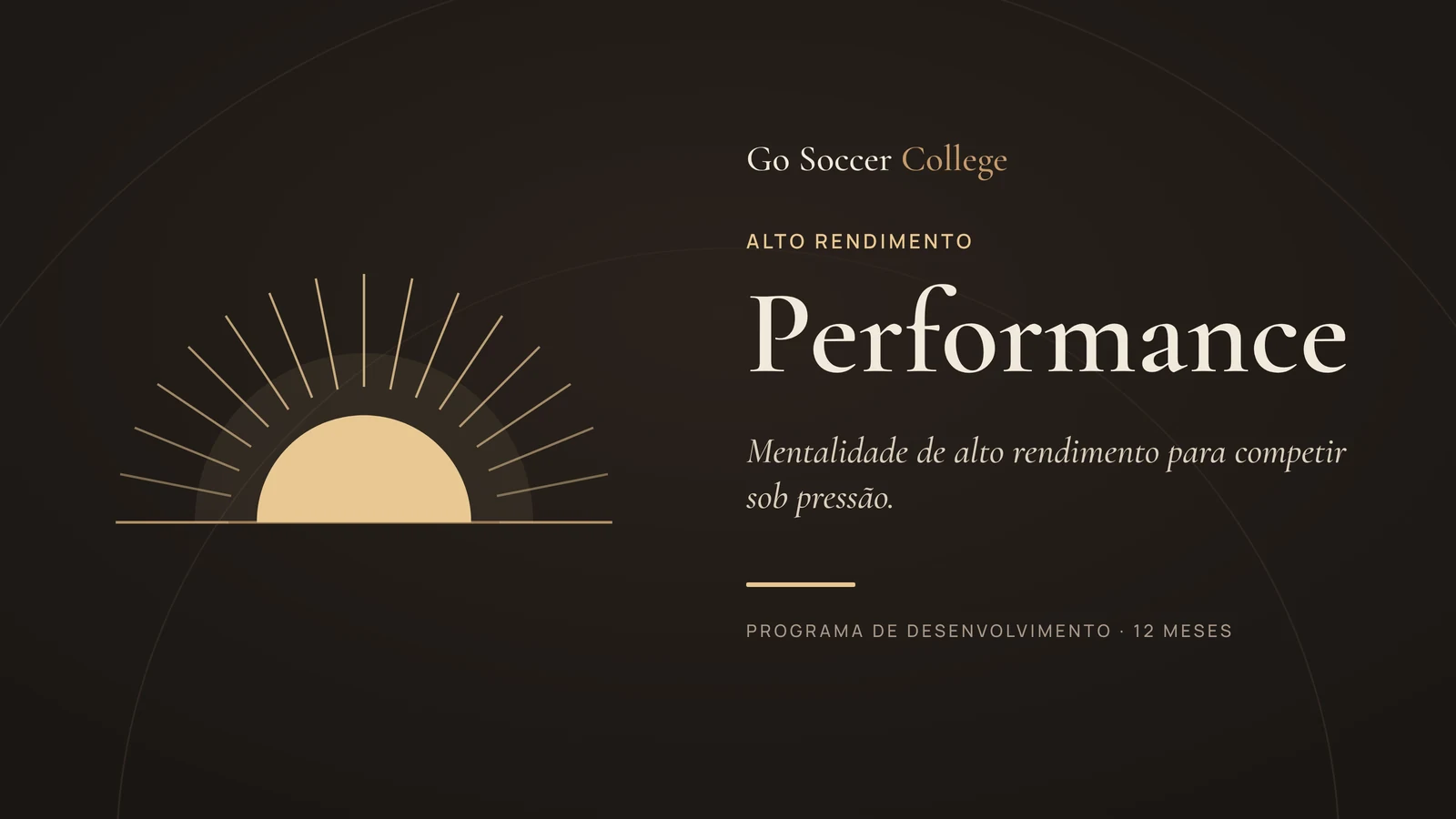 Programa Performance, alto rendimento