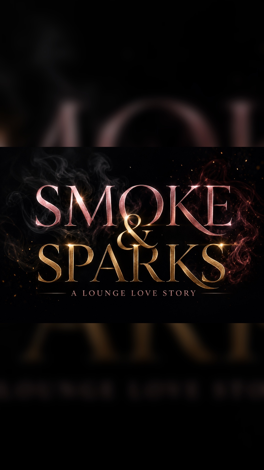 Smoke & Sparks