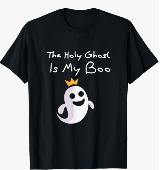 The Holy Ghost Is My Boo t-shirt