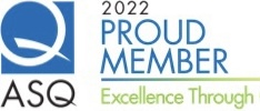 ASQ 2022 Proud Member — Excellence Through Quality