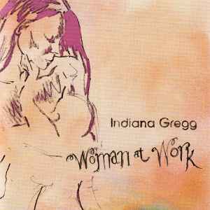 Woman at Work by Indiana Gregg album cover