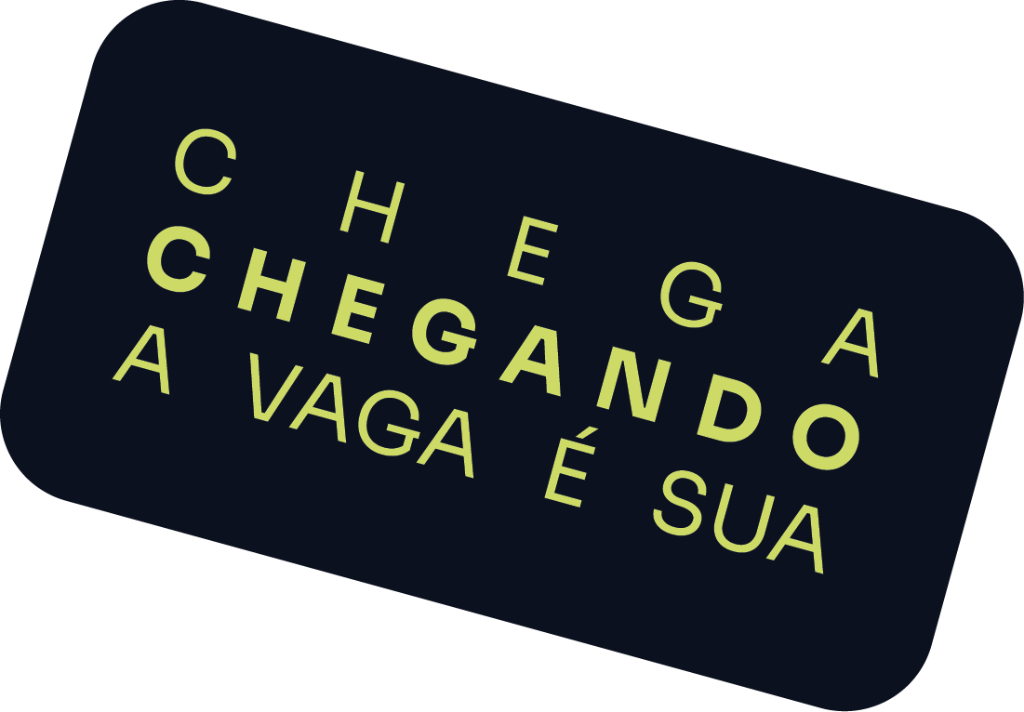 Vaga é sua