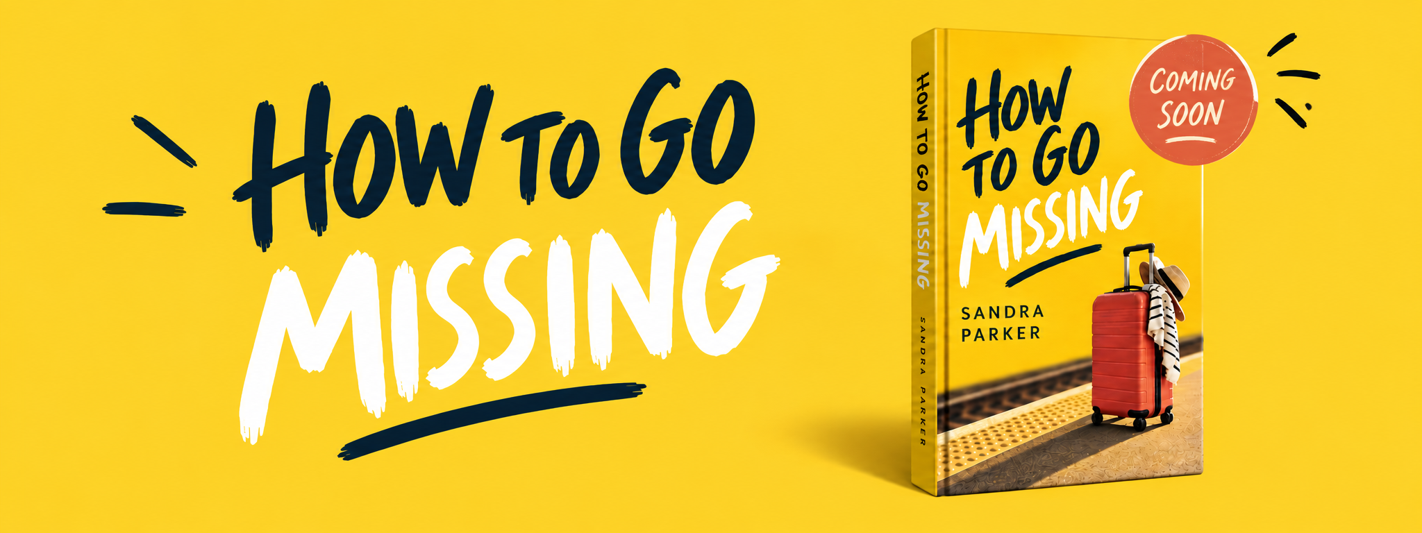 How to Go Missing by Sandra Parker — Coming Soon