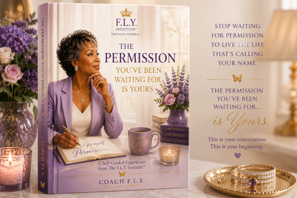 The Permission You’ve Been Waiting For Is Yours