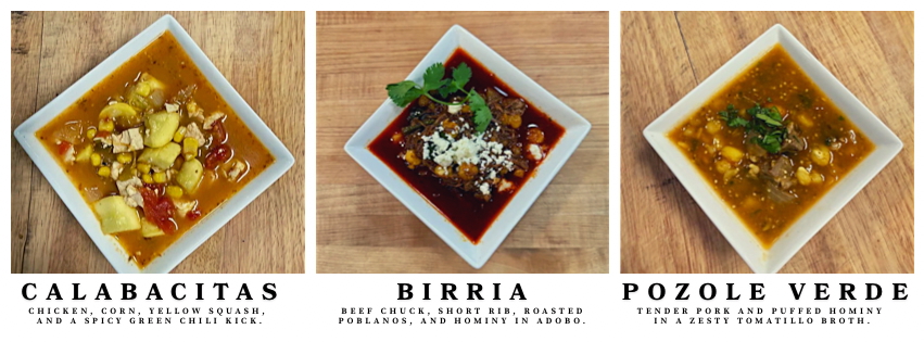 Sopa de Mayo flight — Calabacitas, Birria, Pozole Verde