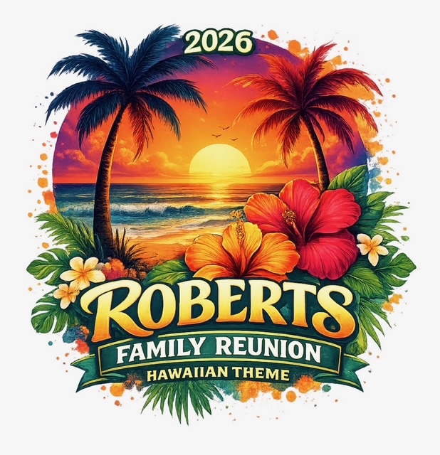 Roberts Family Reunion 2027 T-Shirt Design