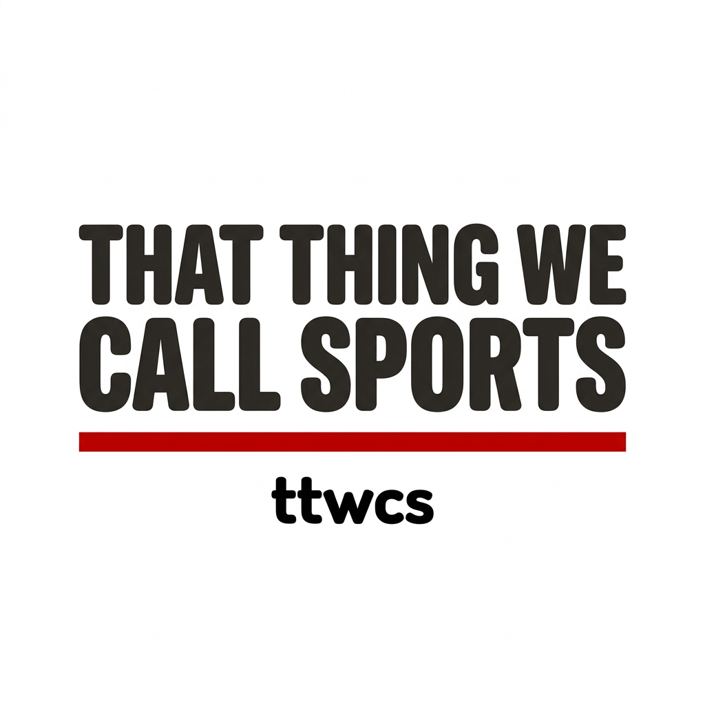That Thing We Call Sports