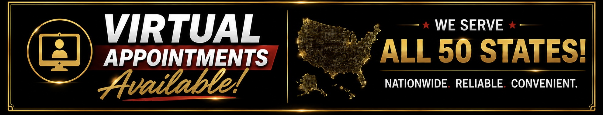 Virtual Appointments Available - We Serve All 50 States