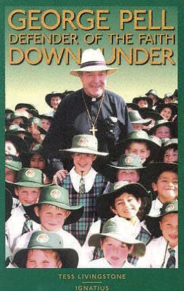 George Pell: Defender of the Faith Down Under by Tess Livingstone