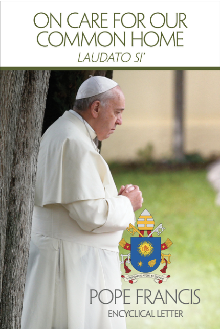 Laudato Si' — Pope Francis Encyclical Letter