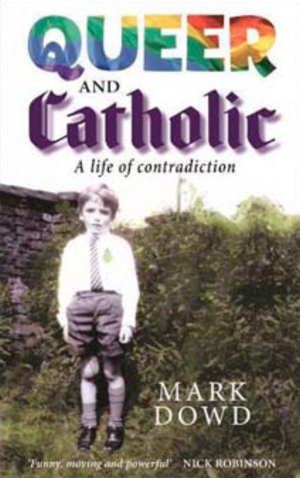 Queer and Catholic — Mark Dowd book cover