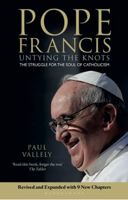 Pope Francis – Untying the Knots by Paul Vallely