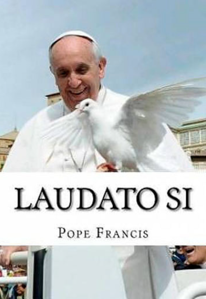 Laudato Si – Pope Francis