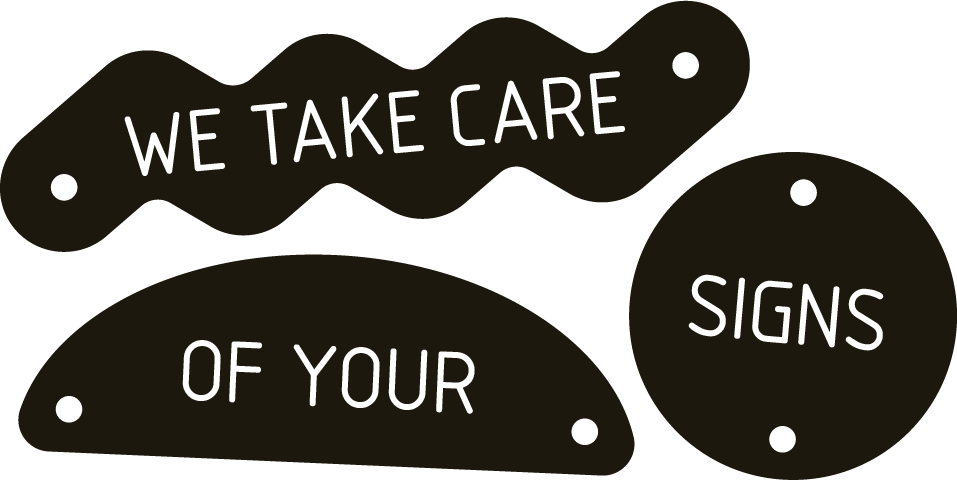 We take care of your signs