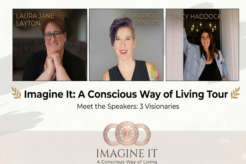 Imagine It: A Conscious Way to Living Tour