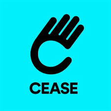 Cease