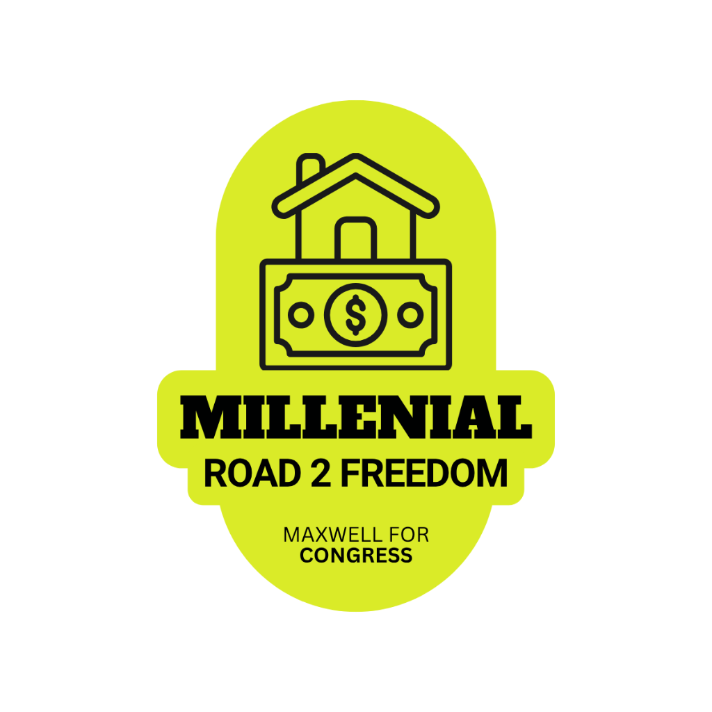 Millennial Road 2 Freedom — Maxwell for Congress