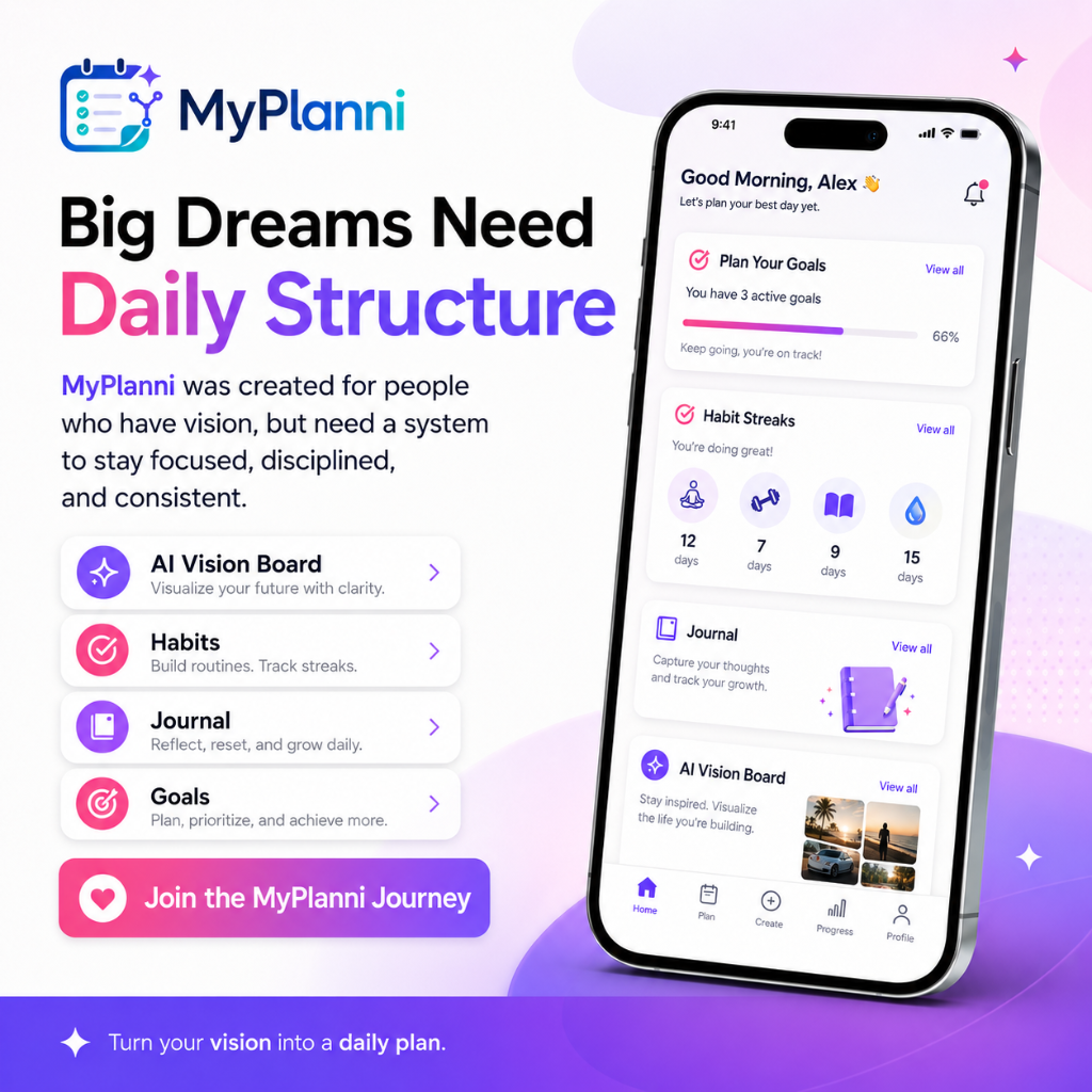 Big Dreams Need Daily Structure