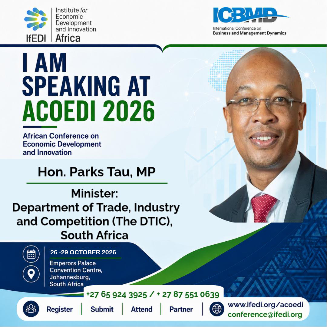 Hon. Parks Tau, MP, Minister of Trade, Industry and Competition (The DTIC) of Department of Trade, Industry and Competition (The DTIC).