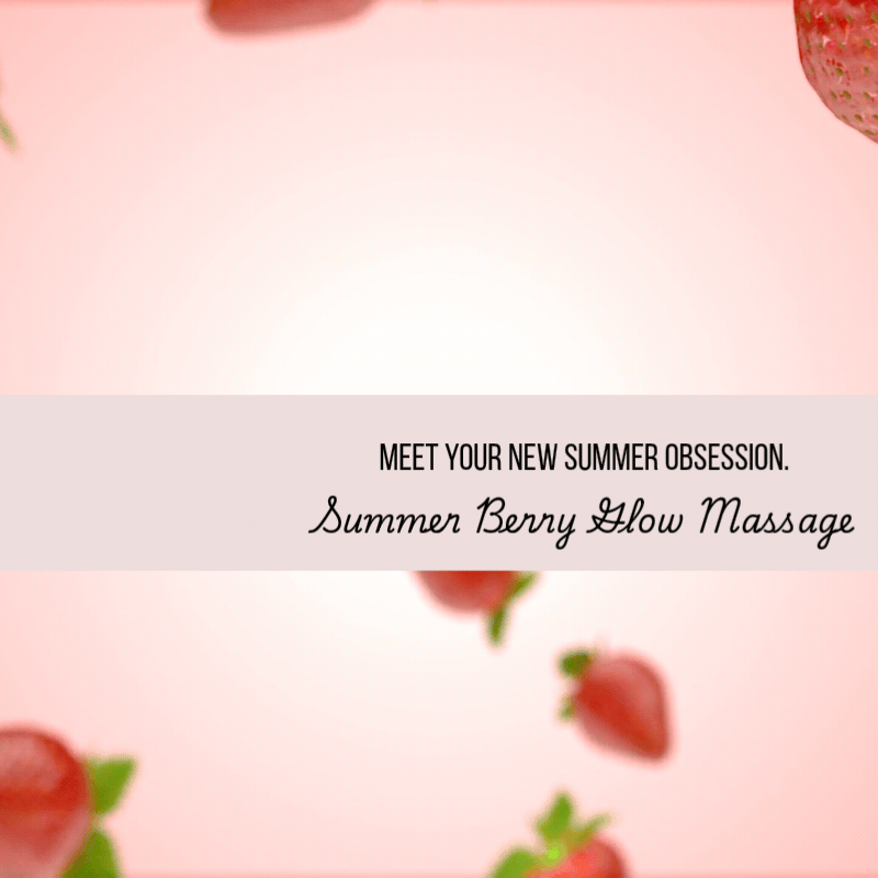 Summer Berry Glow Massage — meet your new summer obsession